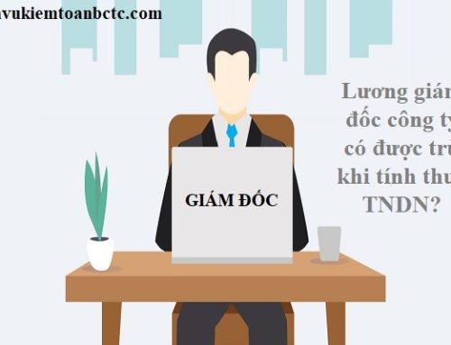 Chi phí lương giám đốc cty có được trừ khi tính thuế TNDN