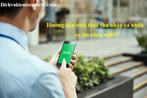 Hướng dẫn tính thuế thu nhập cá nhân xe ôm công nghệ