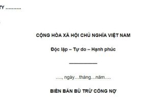 Mẫu biên bản cấn trừ công nợ ba bên